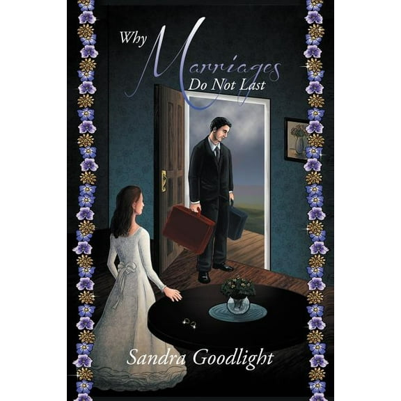 Why Marriages Do Not Last
