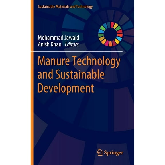 Sustainable Materials and Technology Manure Technology and Sustainable Development, (Hardcover)