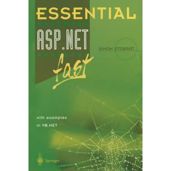 Essential Essential Asp.Net(tm) Fast: With Examples in VB .Net, (Paperback)