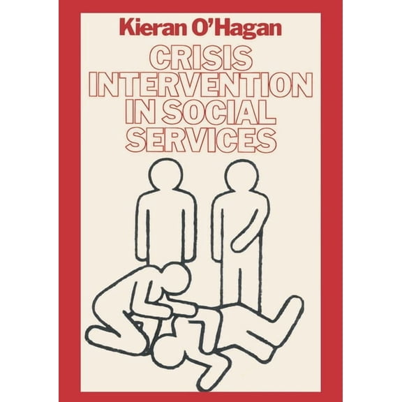Practical Social Work Crisis Intervention in Social Services, Book 41, (Paperback)