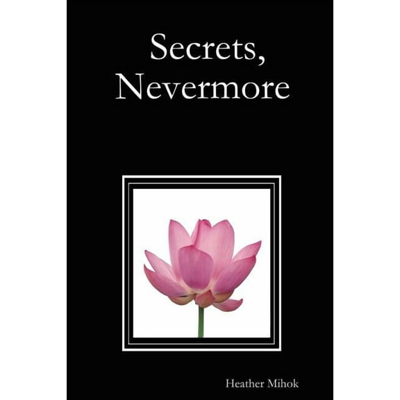 Secrets, Nevermore