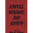 thumbnail image 1 of Pre-Owned Schools, Violence, and Society (Paperback) 0275955060 9780275955069, 1 of 2