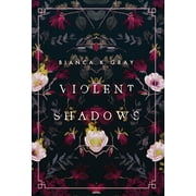 Violent Shadows: Violent Shadows : Book 1 (Series #1) (Hardcover)