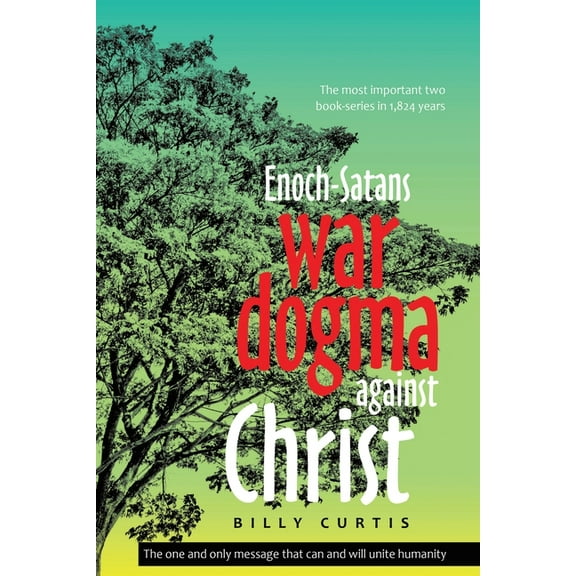 Enoch-Satans war dogma against Christ, (Paperback)