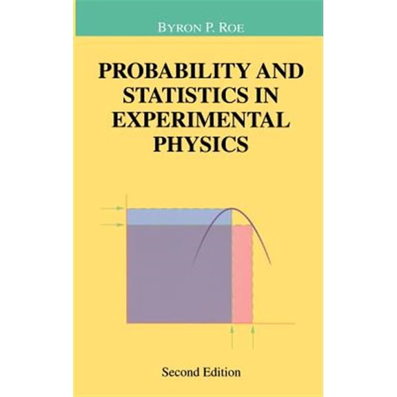 Pre-Owned Undergraduate Texts in Contemporary Phys Probability and Statistics in Experimental Physics, (Hardcover)