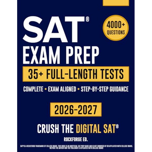 Pre-Owned SAT Exam Prep: The Complete & Exam Aligned Study Guide to Prepare for the Digital SAT. Full-Length Practice Tests, Step-by-Step Explanations and Test-Day Tips, 9798272630117, , Paperbac