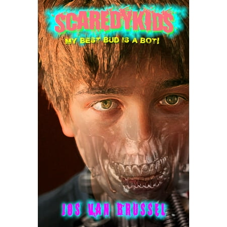 My Best Bud is a Bot! (Scaredykids #2) - eBook