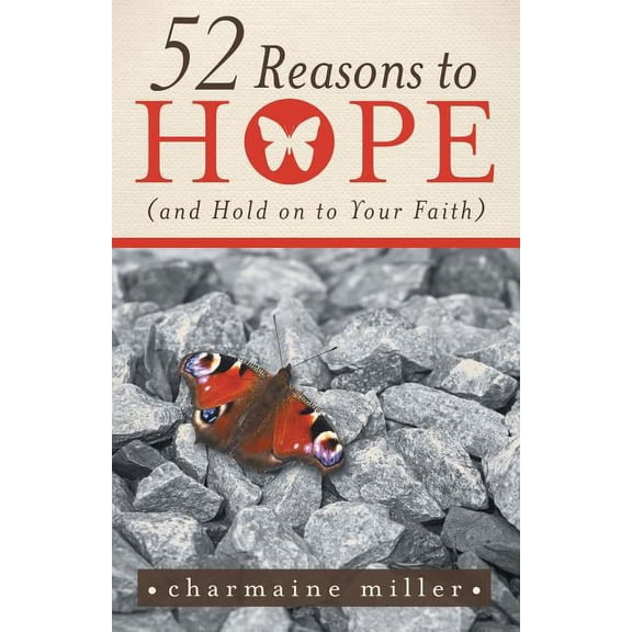 52 Reasons to Hope (and Hold on to Your Faith)