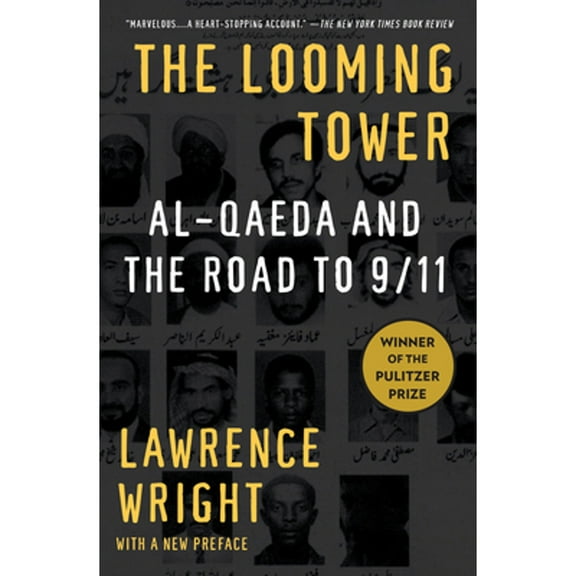 Pre-Owned The Looming Tower: Al-Qaeda and the Road to 9/11 (Paperback) 1400030846 9781400030842