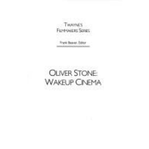Pre-Owned Oliver Stone: Wakeup Cinema (Twayne's Filmmakers) (Paperback) 0805793321 9780805793321