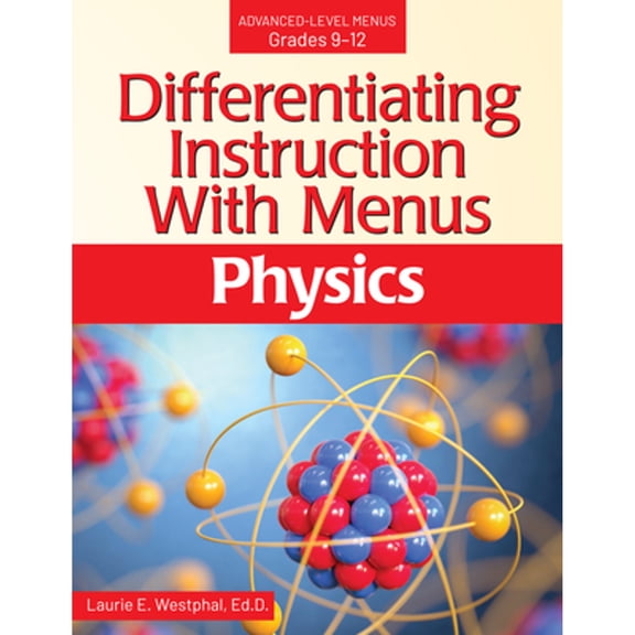 Pre-Owned Differentiating Instruction with Menus: Physics (Grades 9-12) (Paperback) by Laurie E Westphal