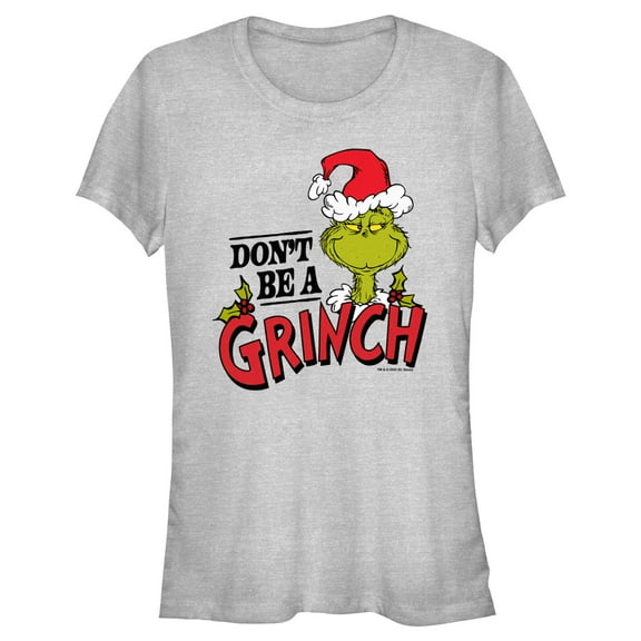 Junior's Dr. Seuss Christmas Don't Be a Grinch  Graphic T-Shirt