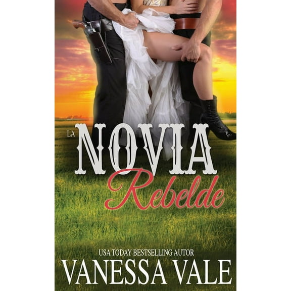 La Serie de Bridgewater La Novia Rebelde, Book 9, (Paperback)