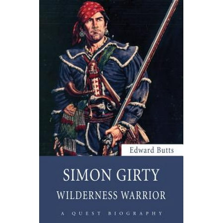 Simon Girty : Wilderness Warrior