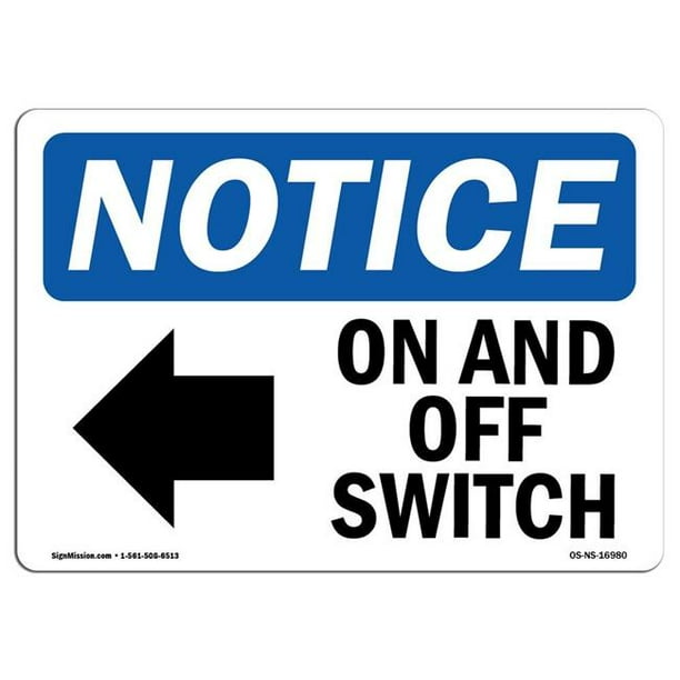 SignMission OS-NS-D-35-L-16980 OSHA Notice Sign - On & Off Switch with ...