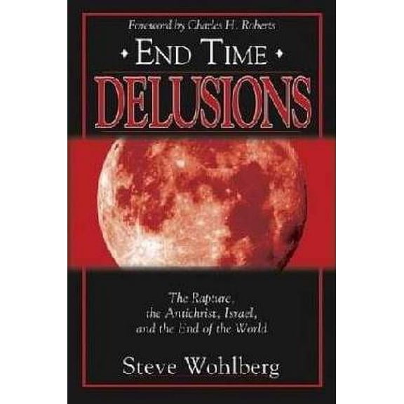 End Time Delusions
