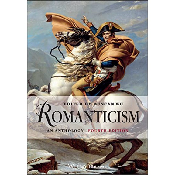 Pre-Owned Romanticism: An Anthology (Blackwell Anthologies), 9781405190756, 1405190752, Paperback, 4 edition