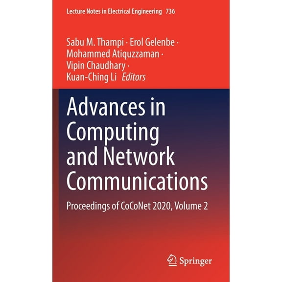 Lecture Notes in Electrical Engineering Advances in Computing and Network Communications: Proceedings of Coconet 2020, Volume 2, Book 736, (Hardcover)