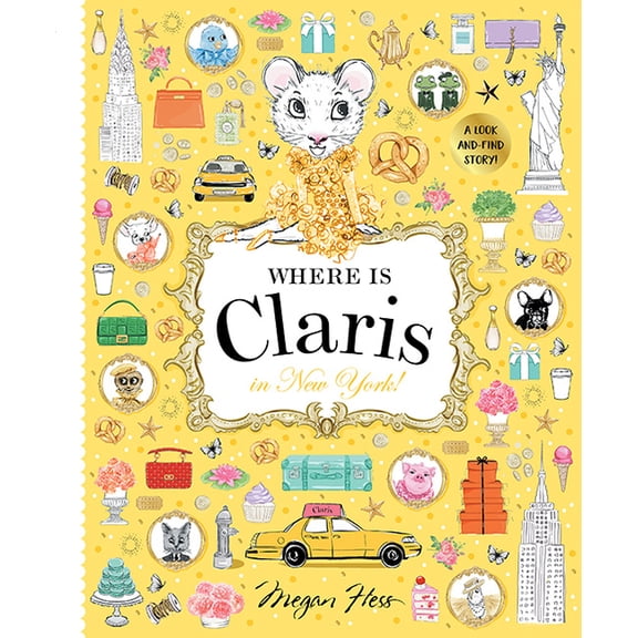 Where Is Claris in New York!: Claris: A Look-And-Find Story!, (Hardcover)