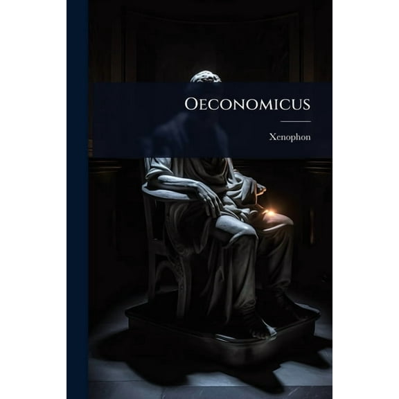 Oeconomicus, (Paperback)