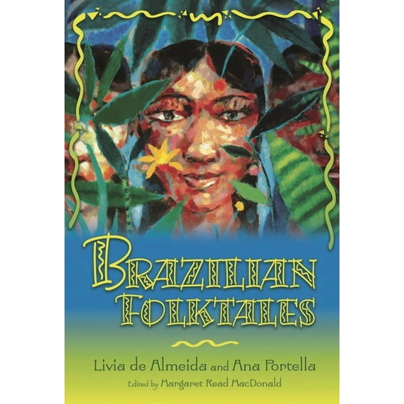World Folklore (Hardcover) Brazilian Folktales, (Hardcover)