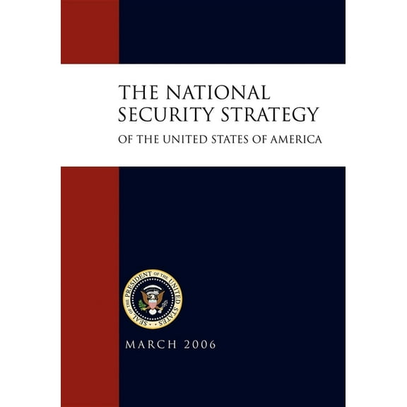 The National Security Strategy of the United States of, (Paperback)