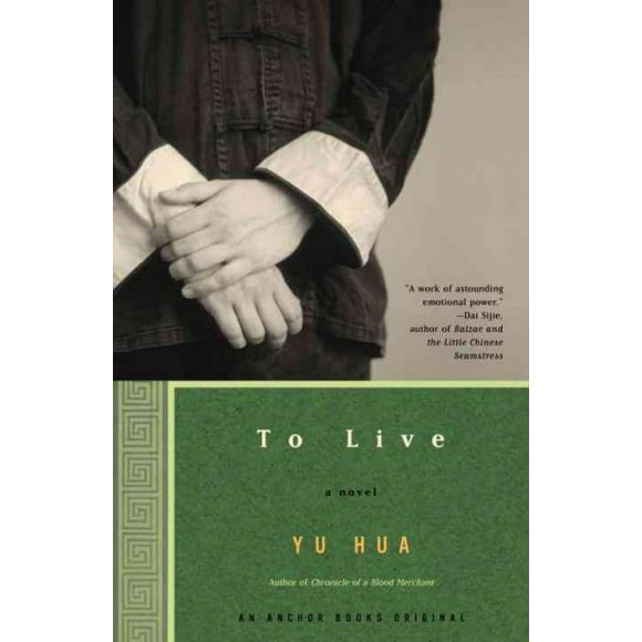 Pre-owned To Live, Paperback by Yu, Hua; Berry, Michael (TRN), ISBN 1400031869, ISBN-13 9781400031863
