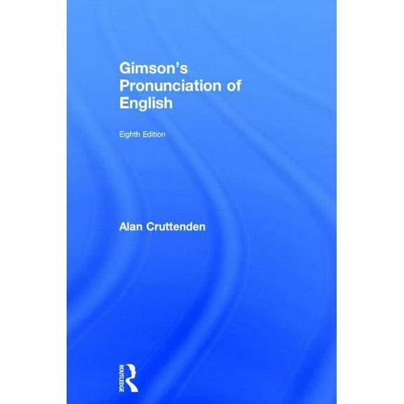 Gimson's Pronunciation of English, (Hardcover)