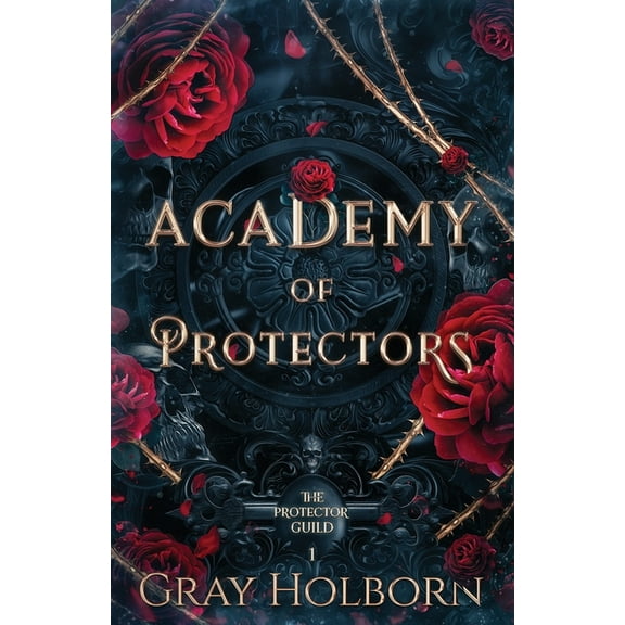 The Protector Guild Academy of Protectors, Book 1, (Paperback)