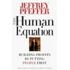 Pre-Owned The Human Equation: Building Profits by Putting People First Hardcover 0875848419 9780875848419 Jeffrey Pfeffer