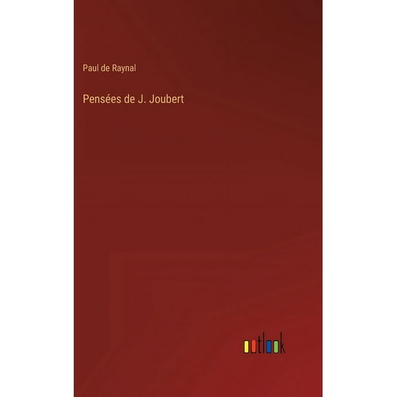Pensées de J. Joubert (Hardcover)