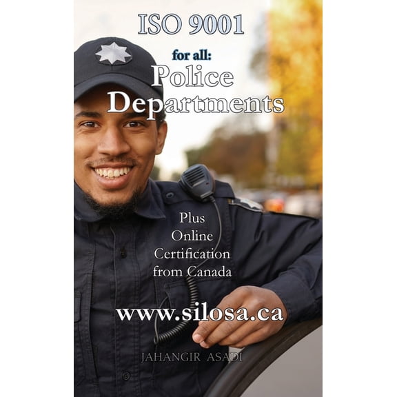 Easy ISO ISO 9001 for all Police Departments: ISO 9000 For all Departments, Book 33, (Hardcover)
