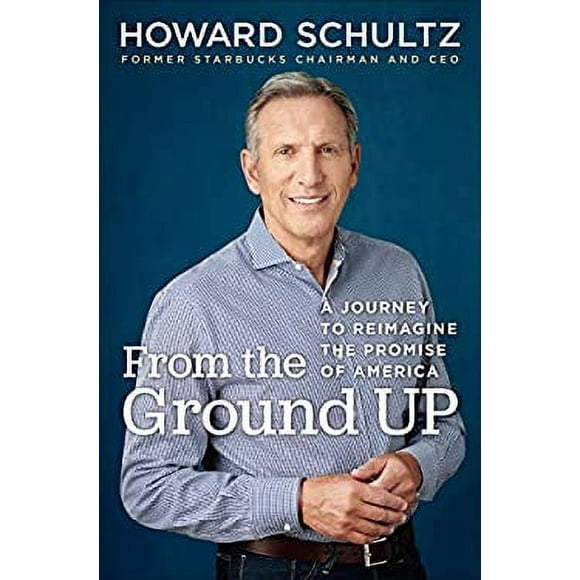 From the Ground Up : A Journey to Reimagine the Promise of America 9780525509448 Used / Pre-owned