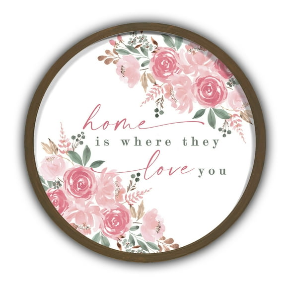 Creative Products Home is Where They Love You 20 x 20 Round Brown Framed Print