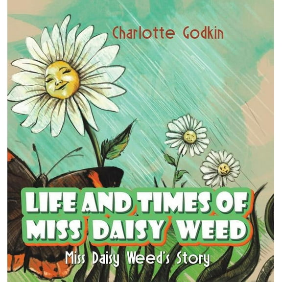 Life and Times of Miss Daisy Weed, (Hardcover)