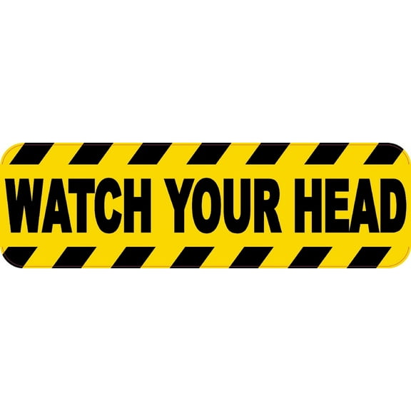 10in x 3in Watch Your Head Magnet Magnetic Business Sign Magnets
