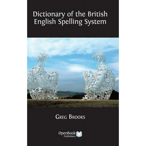 Dictionary of the British English Spelling System, (Hardcover)