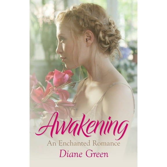 Awakening: An Enchanted Romance, (Paperback)