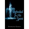thumbnail image 2 of Refreshed in His Spirit, (Paperback), 2 of 2