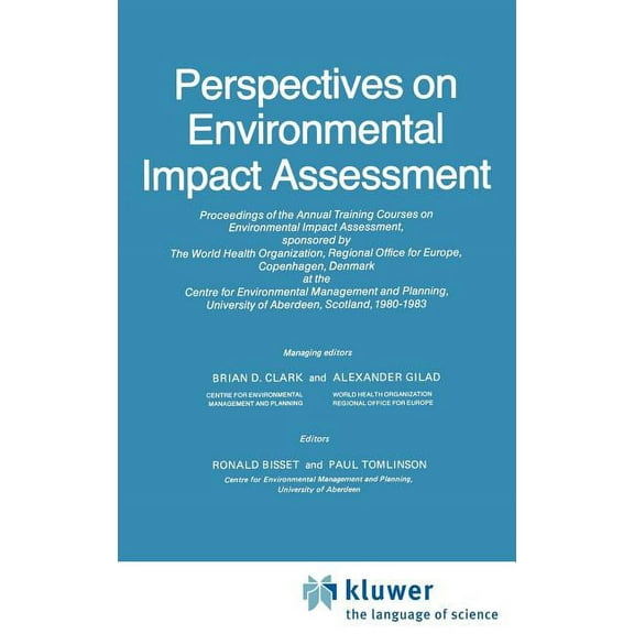 Perspectives on Environmental Impact Assessment: Proceedings of the Annual Who Training Courses on Environmental Impact , (Hardcover)