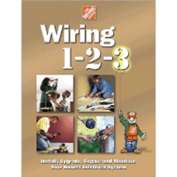 Wiring 1-2-3 (Hardcover) by The Home Depot Books (Editor), Home Depot (Editor), Catherine Staub