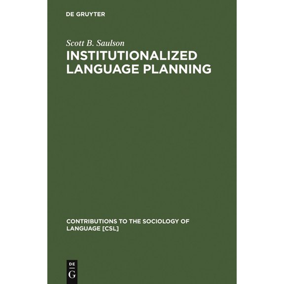 Contributions to the Sociology of Langua Institutionalized Language Planning: Documents and Analysis of Revival of Hebrew, Book 23, (Hardcover)