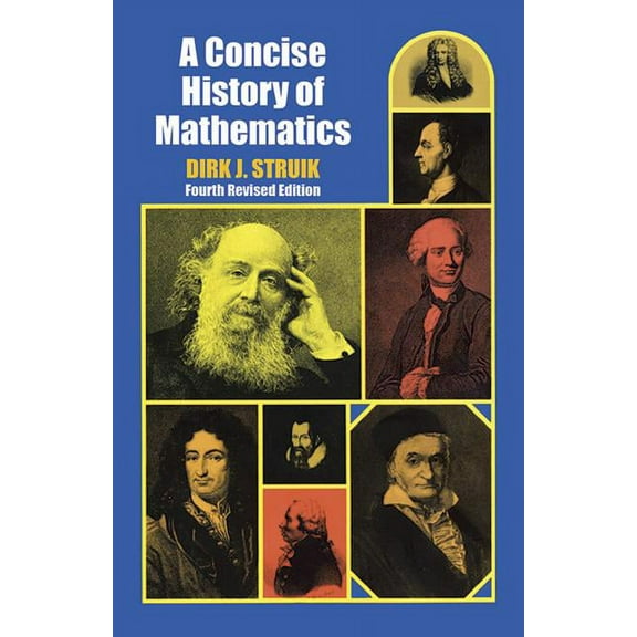 Dover Books on Mathematics: A Concise History of Mathematics : Fourth Revised Edition (Edition 4) (Paperback)