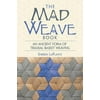 Dover Crafts: Weaving & Dyeing: The Mad Weave Book : An Ancient Form of Triaxial Basket Weaving (Paperback)