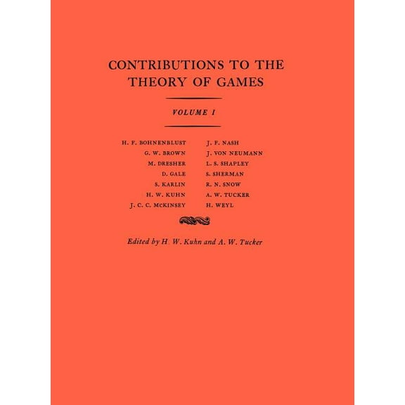 Annals of Mathematics Studies Contributions to the Theory of Games, Volume I, Book 24, (Paperback)