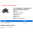 thumbnail image 2 of Front Engine Mount - Compatible with 1994 - 1999 Toyota Celica 2.2L 4-Cylinder 1995 1996 1997 1998, 2 of 2