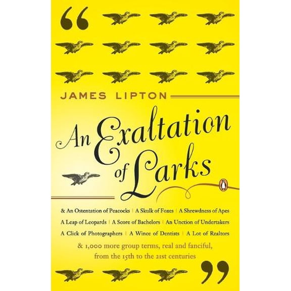 Pre-Owned An Exaltation of Larks: The Ultimate Edition (Paperback) 0140170960 9780140170962
