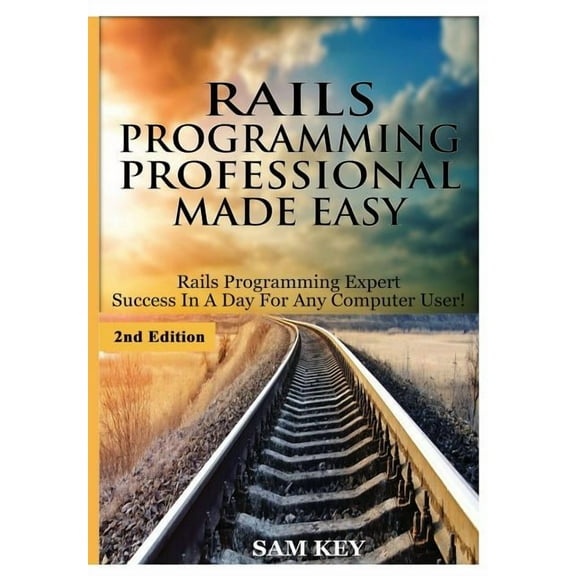 Rails Programming Professional Made Easy, (Hardcover)