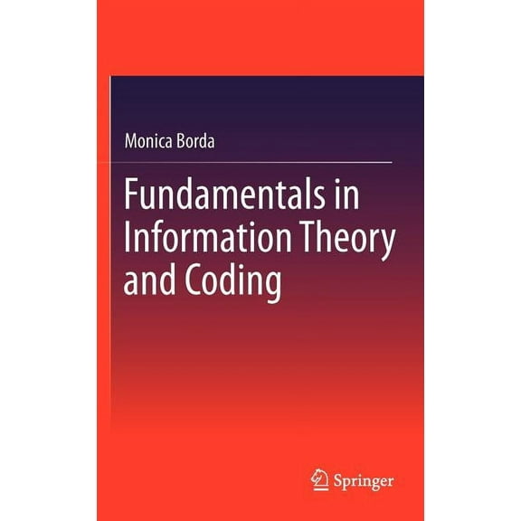 Fundamentals in Information Theory and Coding (Hardcover)