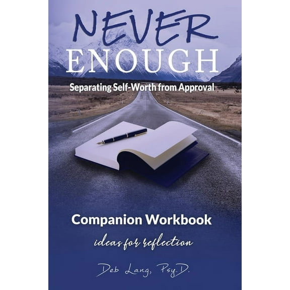 Learn How to Bloom Never Enough: Separating Self-Worth from Approval Companion Workbook, (Paperback)